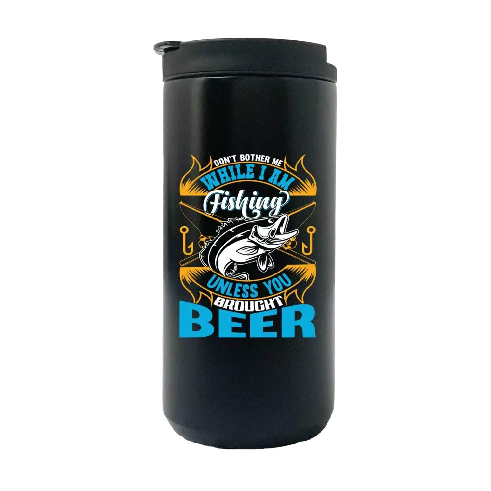 Don't Bother Me While I'm Fishing 14oz Insulated Coffee Tumbler